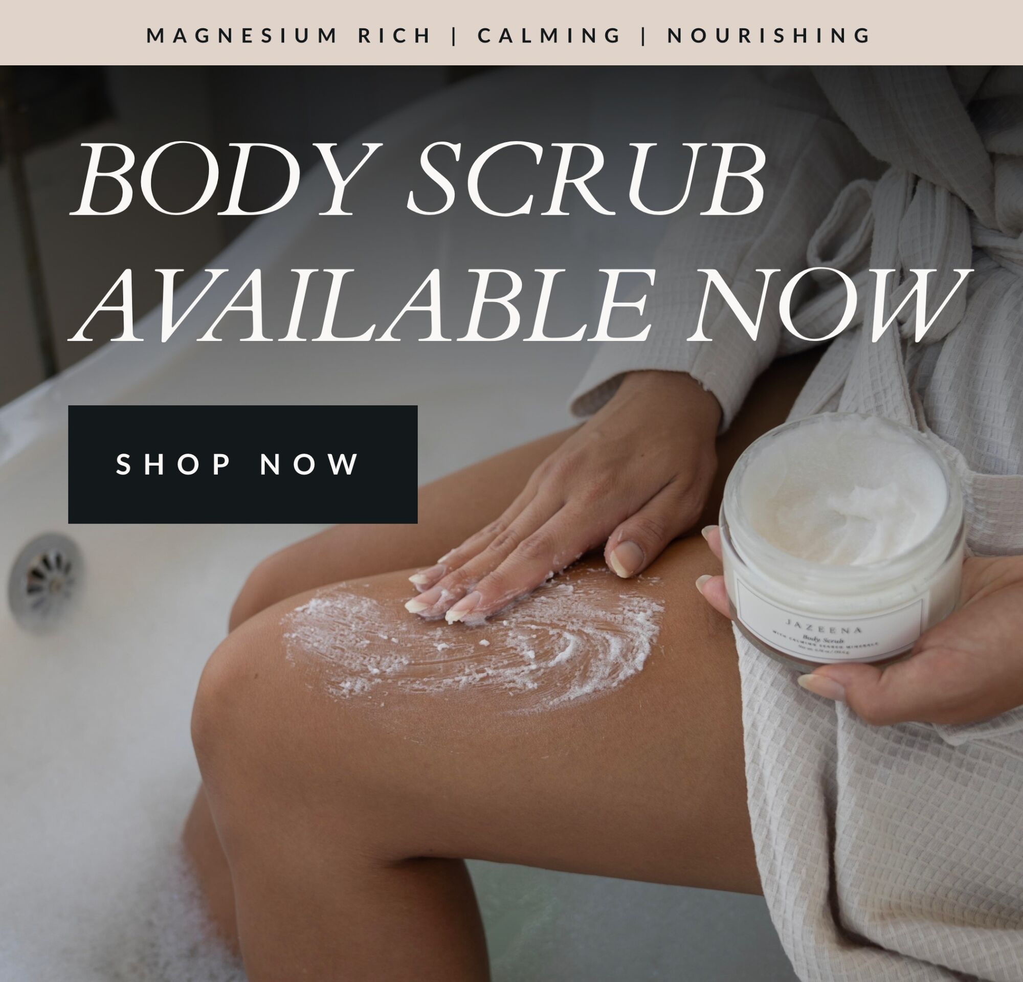 New Body Scrub available now